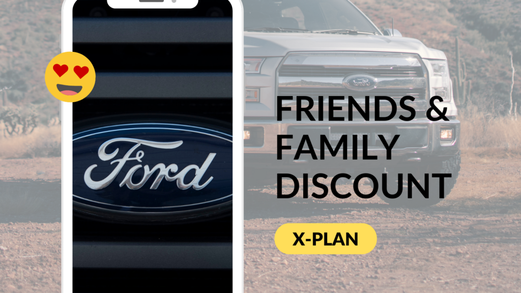 Ford Friends and Family Discount XPlan car buying