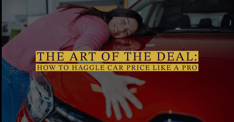 The Art of the Deal: How to Haggle Car Price Like a Pro Banner